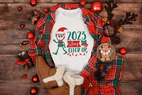 2023 Was Elfed Up Christmas Graphics and Crafts Review