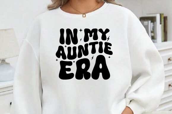 Auntie SVG, in My Auntie Era PNG, Retro Graphics and Crafts Review
