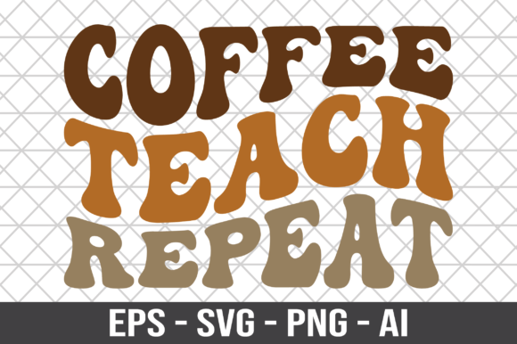 Coffee Teach Repeat Retro SVG Graphics and Crafts Review