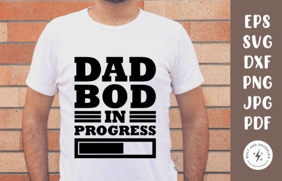 Dad Bod in Progress, SVG Graphics and Crafts Review