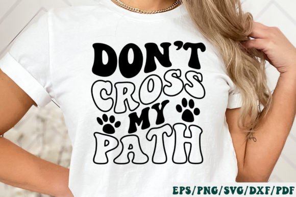 Don t Cross My Path Retro Svg Graphics and Crafts