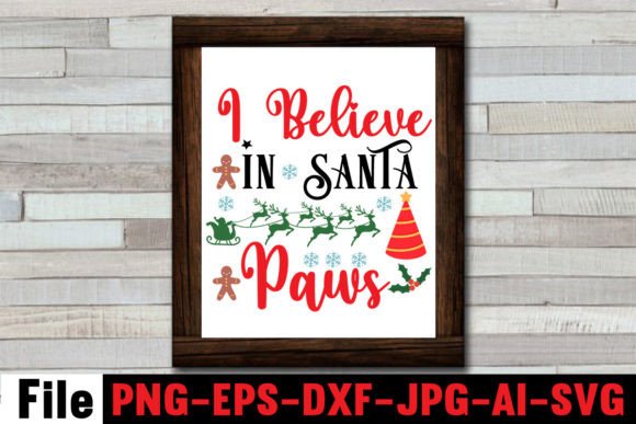 I Believe in Santa Paws SVG Cut File Graphics and Crafts Review