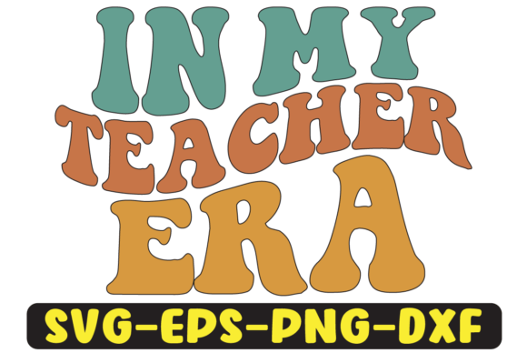 In My Teacher Era Png Sublimation Graphics and Crafts Review