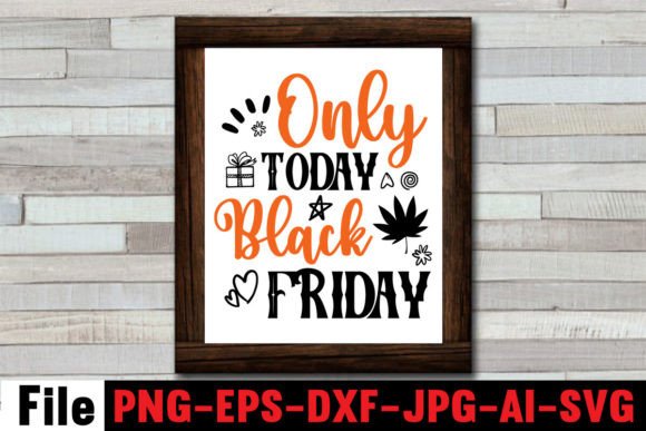 Only Today Black Friday SVG Cut File Graphics and Crafts Review