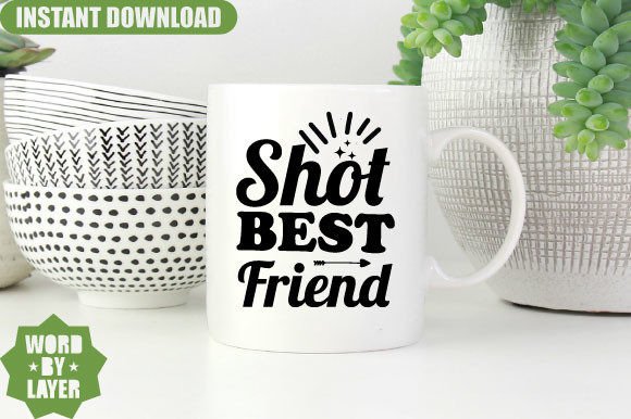 Shot Best Friend Svg Design: A Designer’s Take on Graphics and Crafts Assets