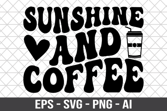Sunshine and Coffee Retro SVG Graphics for Crafts