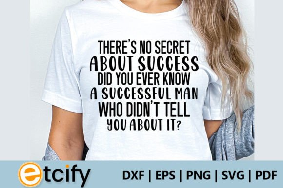 There S No Secret About Success Did You Graphics and Crafts
