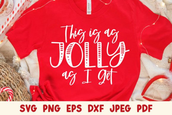 This is As Jolly As I Get Christmas Graphics and Crafts Review